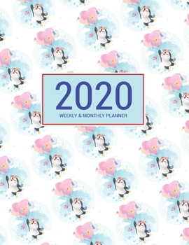 Paperback 2020 Planner Weekly & Monthly 8.5x11 Inch: Cute Penguin One Year Weekly and Monthly Planner + Calendar Views Book