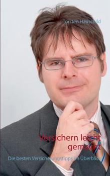 Paperback Versichern leicht gemacht: Die besten Versicherungstipps im Überblick [German] Book