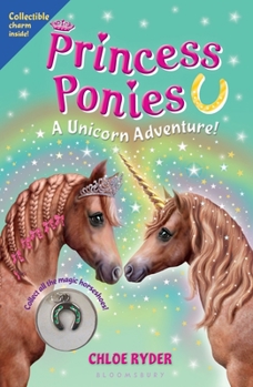 Paperback Princess Ponies: A Unicorn Adventure! [With Magic Horseshoe] Book