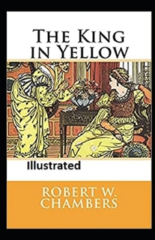 The King in Yellow Illustrated
