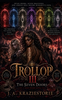 Paperback Trollop III: The Seven Doors (The Dark Desire Series) Book