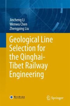 Hardcover Geological Line Selection for the Qinghai-Tibet Railway Engineering Book