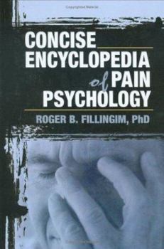 Hardcover Concise Encyclopedia of Pain Psychology Book