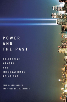 Paperback Power and the Past: Collective Memory and International Relations Book