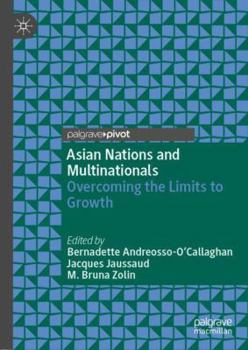 Hardcover Asian Nations and Multinationals: Overcoming the Limits to Growth Book