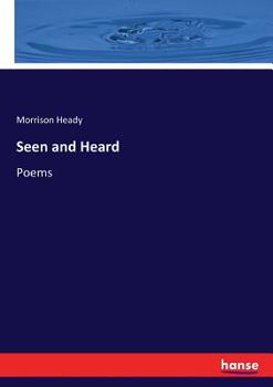 Paperback Seen and Heard: Poems Book