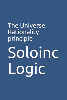 Paperback The Universe. Rationality principle Book