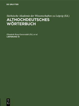 Hardcover Karg-Gasterstädt: Althochdt. Wb. Lfg 13 Ahdwb [German] Book