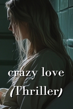 Paperback Crazy Love (Thriller) Book