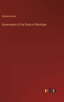 Hardcover Government of the State of Michigan Book