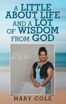 Paperback A Little About Life and a Lot of Wisdom from God Book