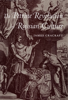 Hardcover The Petrine Revolution in Russian Culture Book