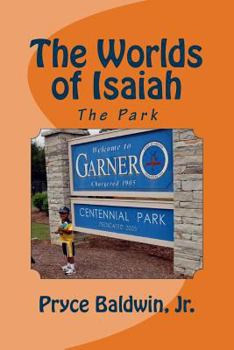 Paperback The Worlds of Isaiah: The Park Book