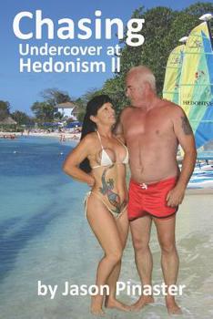 Paperback Chasing: Undercover at Hedonism II Book