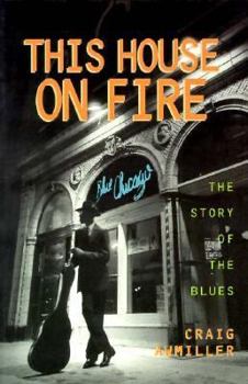 Paperback This House on Fire: The Story of the Blues Book