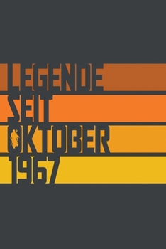 Legende seit Oktober 1967: ein Geschenk für legendäre Menschen,120-zeiliges Notizbuchjournal (15x23cm), German Edition.