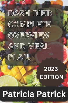 Paperback Dash diet: Complete overview and meal plan Book