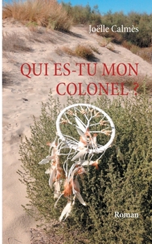 Paperback Qui es-tu mon Colonel [French] Book