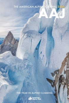 American Alpine Journal 2026 : The World's Most Significant Long Climbs