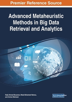 Paperback Advanced Metaheuristic Methods in Big Data Retrieval and Analytics Book