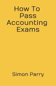 Paperback How To Pass Accounting Exams Book