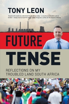 Paperback FUTURE TENSE - Reflections on My Troubled Land South Africa Book