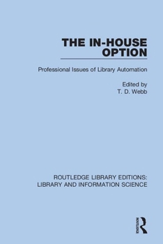 Paperback The In-House Option: Professional Issues of Library Automation Book