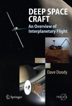 Deep Space Craft: An Overview of Interplanetary Flight - Book  of the Springer Praxis Books: Astronautical Engineering