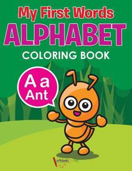 Paperback My First Words Alphabet Coloring Book