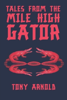 Paperback Tales From the Mile High Gator Book