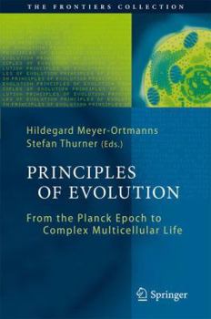 Paperback Principles of Evolution: From the Planck Epoch to Complex Multicellular Life Book