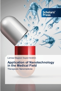 Paperback Application of Nanotechnology in the Medical Field Book
