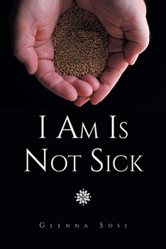 Paperback I Am Is Not Sick Book
