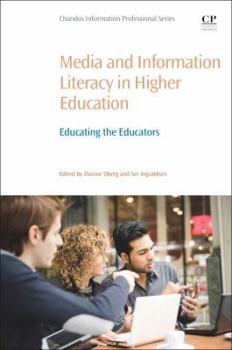 Paperback Media and Information Literacy in Higher Education: Educating the Educators Book