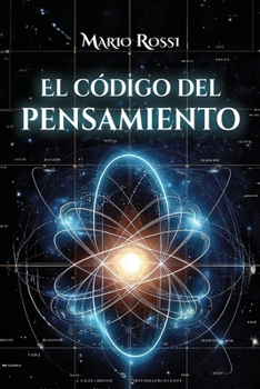 El código del pensamiento (Spanish Edition)