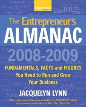 Paperback The Entrepreneur's Almanac: Fascinating Figures, Fundamentals and Facts You Need to Run and Grow Your Business Book