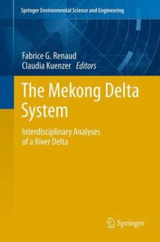 Hardcover The Mekong Delta System: Interdisciplinary Analyses of a River Delta Book