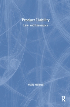 Product Liability: Law and Insurance