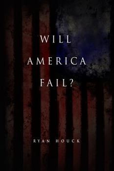 Will America Fail?: The Case for Hope