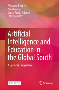 Hardcover Artificial Intelligence and Education in the Global South: A Systems Perspective Book