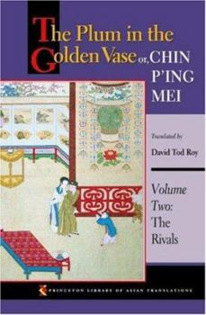 Hardcover The Plum in the Golden Vase Or, Chin P'Ing Mei, Volume Two: The Rivals Book