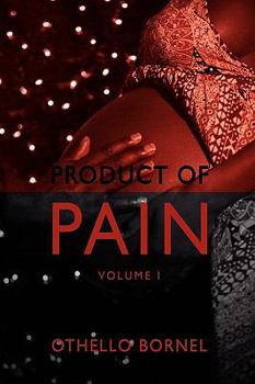 Paperback Product of Pain: Volume I Book