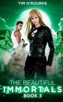 Paperback The Beautiful Immortals (Book Three) Book