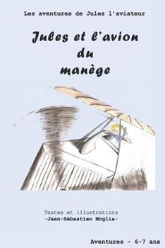 Paperback Jules et l'avion du manège [French] Book