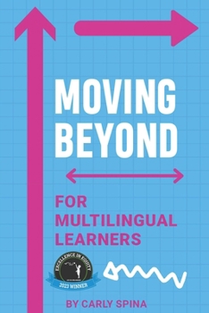 Paperback Moving Beyond for Multilingual Learners: Innovative Supports for Linguistically Diverse Students Book