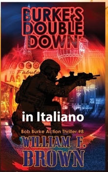 Hardcover Burkes Double Down, in italiano: Thriller d'azione di Bob Burke #8 [Italian] Book