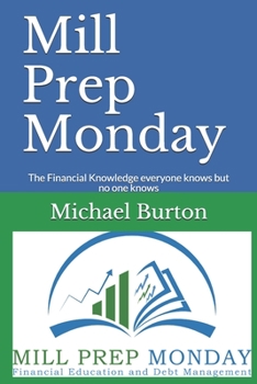 Paperback Mill Prep Monday: The Financial Knowledge everyone knows but no one knows Book