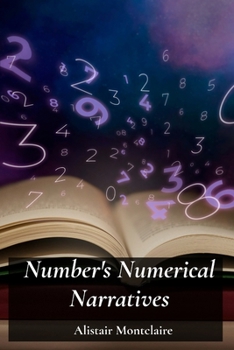 Paperback Number's Numerical Narratives: Illuminating Prime Numbers, Congruences, and Diophantine Equations Book