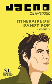 Paperback Itinéraire du dandy pop: Entretiens [French] Book