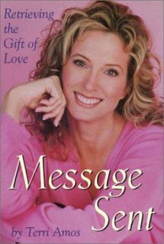 Paperback Message Sent: Retrieving The Gift Of Love Book